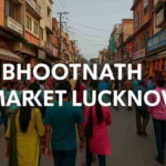 Bhoothnath Market Lucknow: Location, Shops, Timing, and Nearby Areas