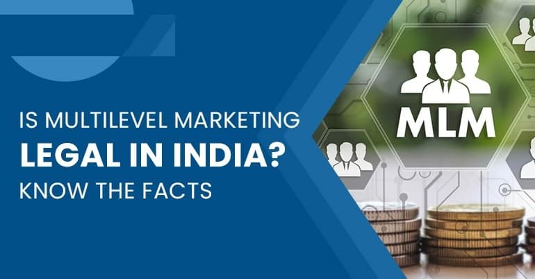 Is Multi-Level Marketing Business Legal in India?