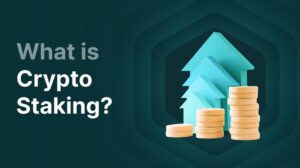 What Is Crypto Staking and How Does It Work?
